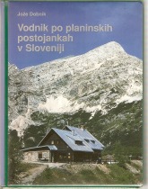 Vodnik po planinskih postojankah v Sloveniji, 1998 title=